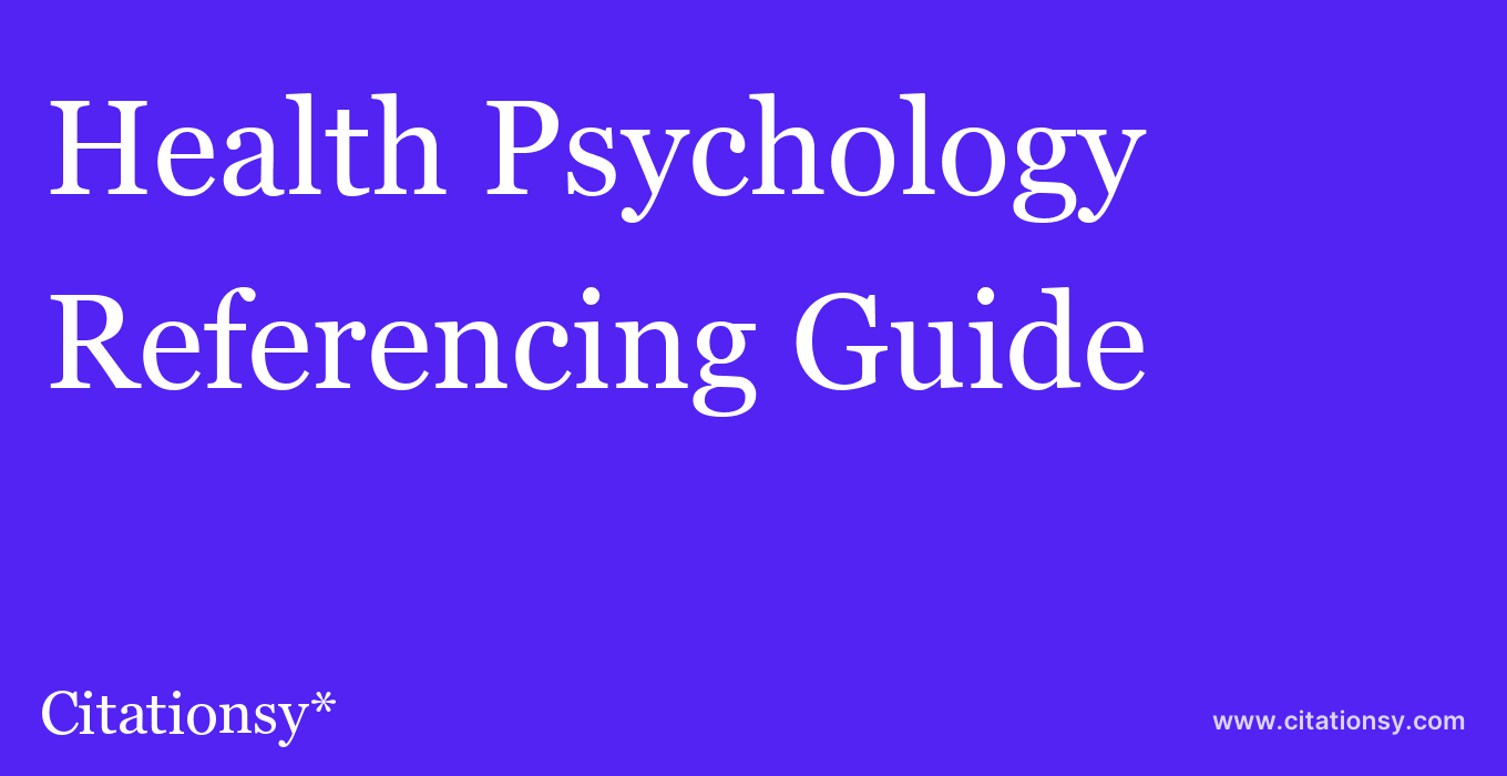 cite Health Psychology  — Referencing Guide